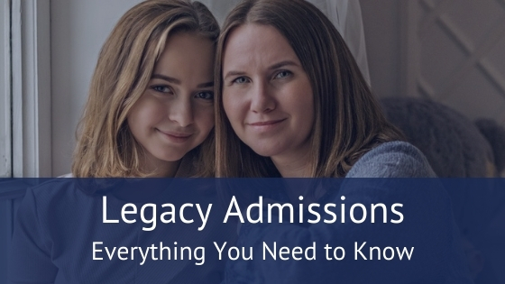 Legacy Admissions and You
