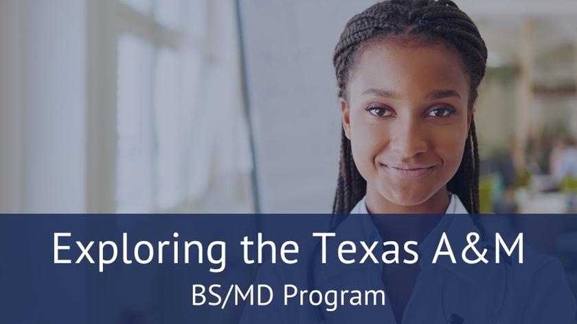 Texas A&M’s BS/MD Program